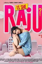 دانلود فیلم هندی Is She Raju? 2019