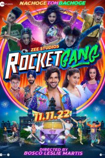 دانلود + تماشای آنلاین فیلم هندی ( گروه راکت ) Rocket Gang 2022 با زیرنویس فارسی چسبیده