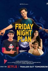 دانلود + تماشای آنلاین فیلم هندی Friday Night Plan 2023 با زیرنویس فارسی چسبیده